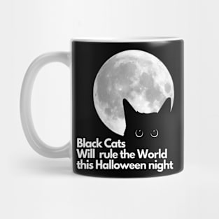 Black Cats Will rule the World  Halloween Mug